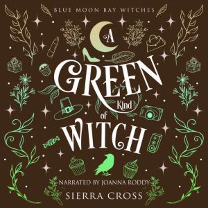 A Green Kind of Witch, Sierra Cross
