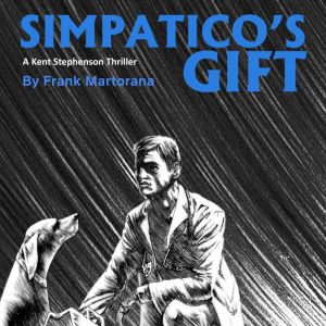 Simpaticos Gift, Frank Martorana