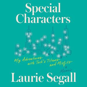 Special Characters, Laurie Segall