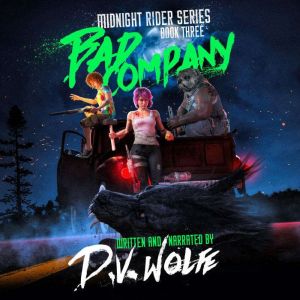 Bad Company, D.V. Wolfe