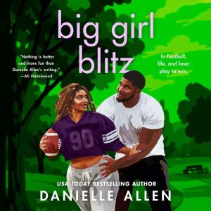 Big Girl Blitz, Danielle Allen
