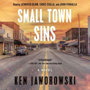 Small Town Sins: A Novel