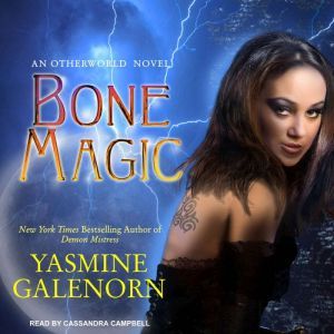 Bone Magic, Yasmine Galenorn