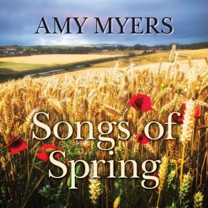 Songs of Spring, Amy Myers