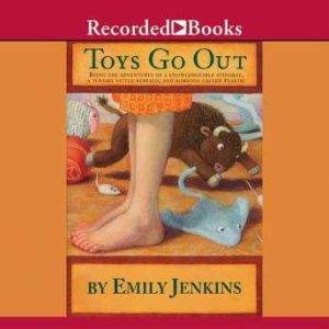 Toys Go Out, Emily Jenkins