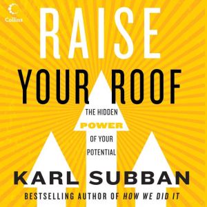 Raise Your Roof, Karl Subban