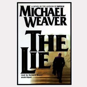 The Lie, Michael Weaver