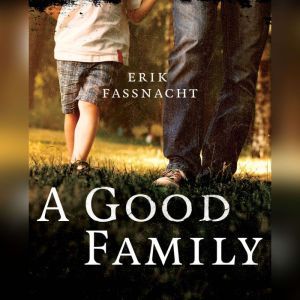 A Good Family, Erik Fassnacht