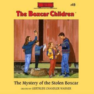 The Mystery of the Stolen Boxcar, Gertrude Chandler Warner