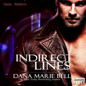 Indirect Lines, Dana Marie Bell
