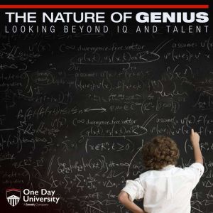 The Nature of Genius Looking Beyond ..., One Day University