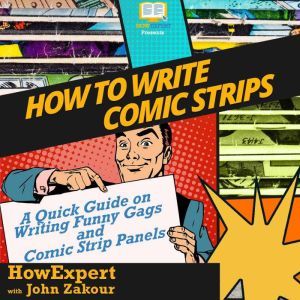 How To Write Comic Strips, HowExpert