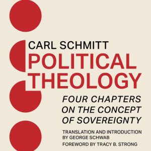 Political Theology, Carl Schmitt