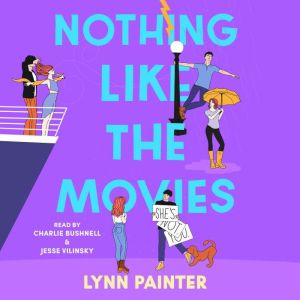 Nothing Like The Movies, Lynn Painter
