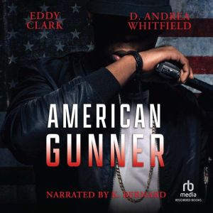 American Gunner, D. Andrea Whitfield