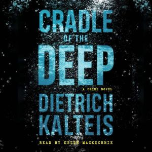 Cradle of the Deep: A Crime Novel