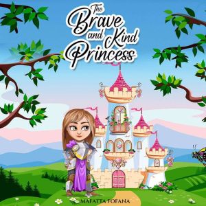 The Brave and Kind Princess, Mafatta Fofana