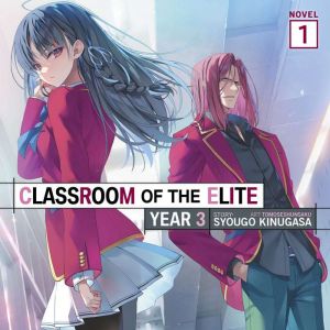 Classroom of the Elite Year 3 Light..., Syougo Kinugasa