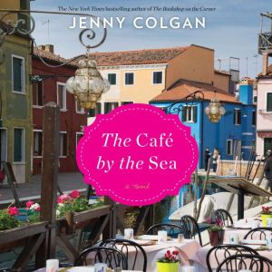 The Cafe by the Sea, Jenny Colgan