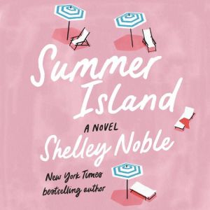 Summer Island, Shelley Noble