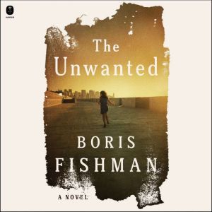 The Unwanted, Boris Fishman