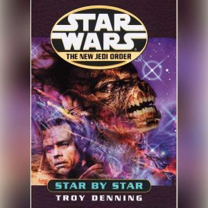 Star by Star Star Wars The New Jedi..., Troy Denning