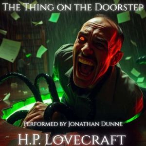 The Thing on the Doorstep, H. P. Lovecraft