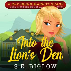 Into the Lions Den, Sarah Biglow