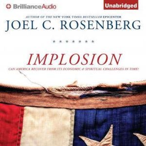 Implosion, Joel C. Rosenberg
