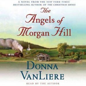 The Angels of Morgan Hill, Donna VanLiere