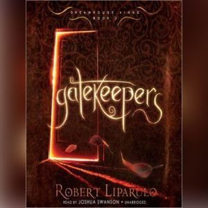 Gatekeepers, Robert Liparulo