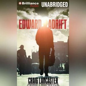 Edward Adrift, Craig Lancaster