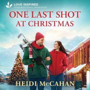 One Last Shot at Christmas, Heidi McCahan