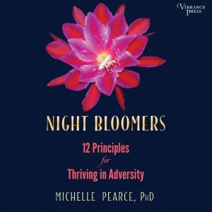 Night Bloomers, Michelle Pearce