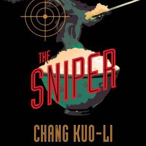 The Sniper, Chang KuoLi