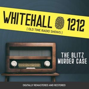 Whitehall 1212 The Blitz Murder Case..., Wyllis Cooper