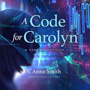 A Code for Carolyn, V. Anne Smith