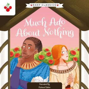 Shakespeare: Much Ado About Nothing (Easy Classics)