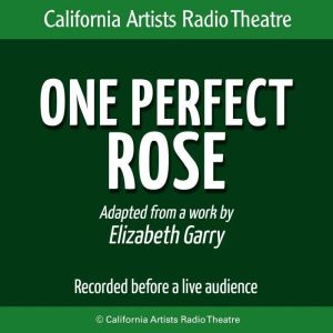 One Perfect Rose, Elizabeth Garry