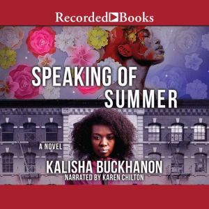 Speaking of Summer, Kalisha Buckhanon