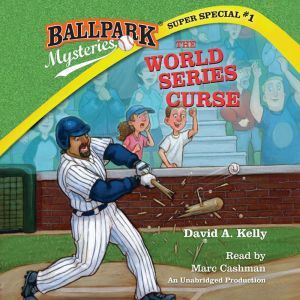 Ballpark Mysteries Super Special 1 ..., David A. Kelly