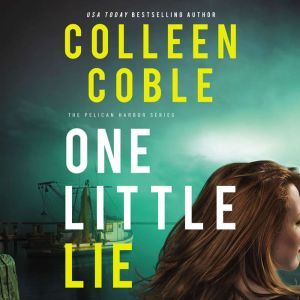 One Little Lie, Colleen Coble