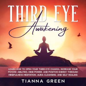 Third Eye Awakening, Tianna Green