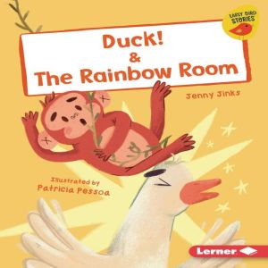 Duck!  The Rainbow Room, Jenny Jinks