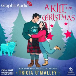 A Kilt for Christmas Dramatized Adap..., Tricia OMalley