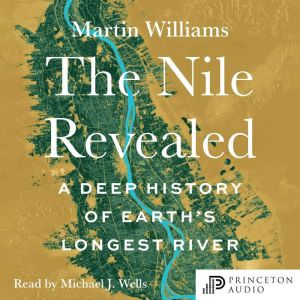 The Nile Revealed, Martin Williams