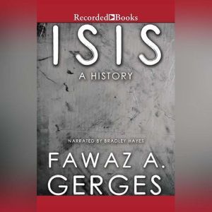 ISIS, Fawaz A. Gerges