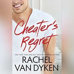 Cheater's Regret, Rachel Van Dyken