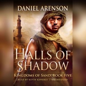 Halls of Shadow, Daniel Arenson