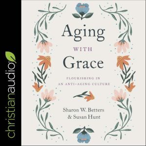 Aging with Grace, Sharon Betters